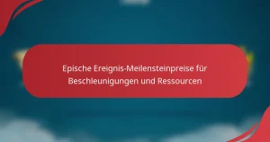 Epische Ereignis-Meilensteinpreise für Beschleunigungen und Ressourcen