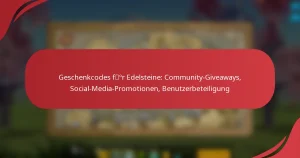 Geschenkcodes für Edelsteine: Community-Giveaways, Social-Media-Promotionen, Benutzerbeteiligung