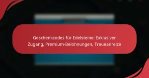 Geschenkcodes für Edelsteine: Exklusiver Zugang, Premium-Belohnungen, Treueanreize