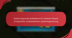 Zeitlich begrenzte Aufladeboni für Edelstein-Pakete: Dringlichkeit, Sonderaktionen, Spielerbegeisterung